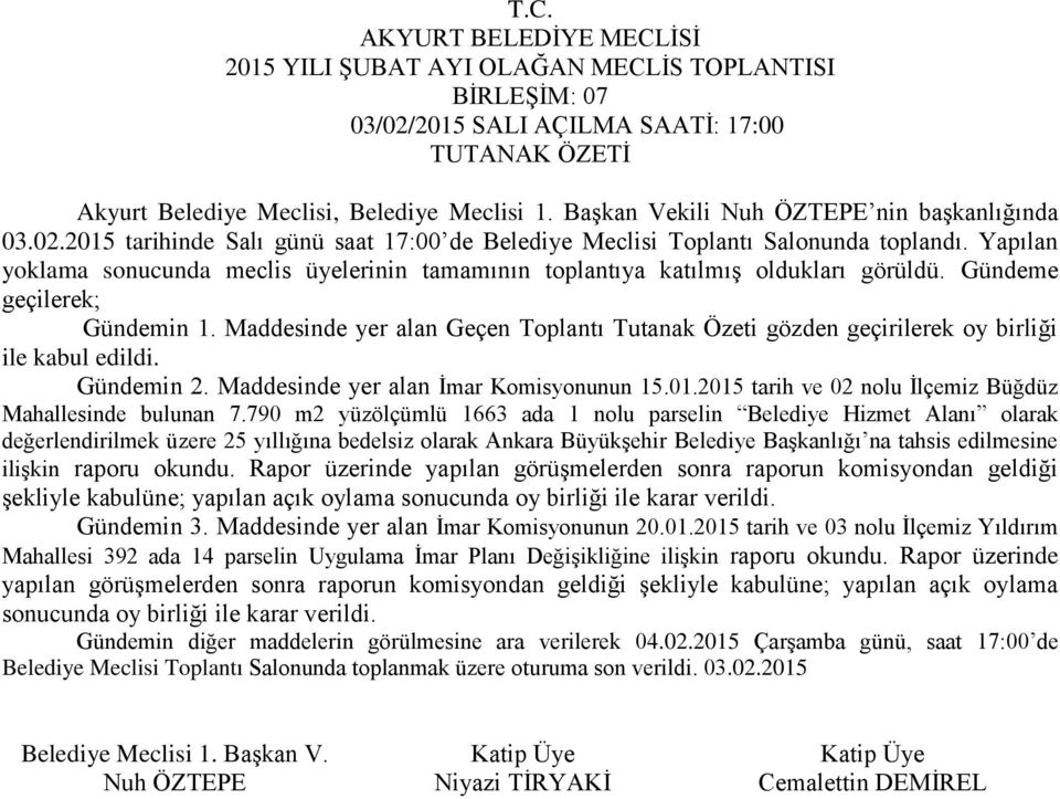 2015 tarih ve 02 nolu İlçemiz Büğdüz Mahallesinde bulunan 7.