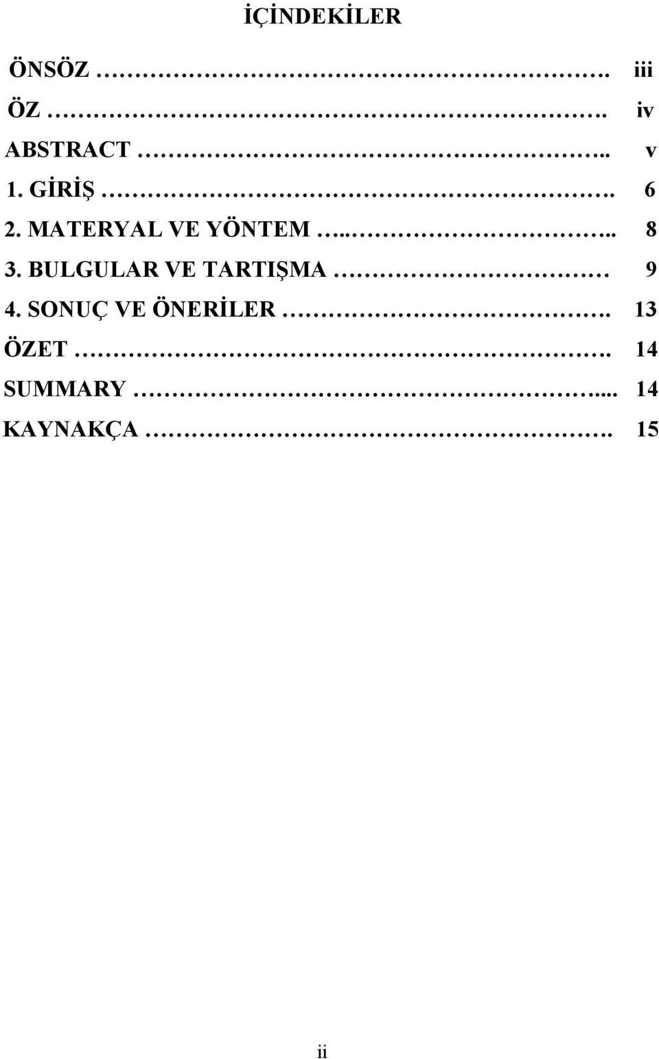 BULGULAR VE TARTIŞMA 9 4.