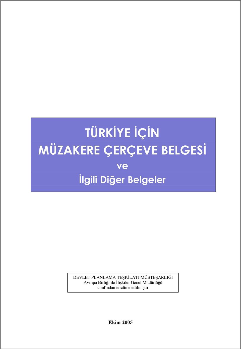 TEŞKİLATI MÜSTEŞARLIĞI Avrupa Birliği ile