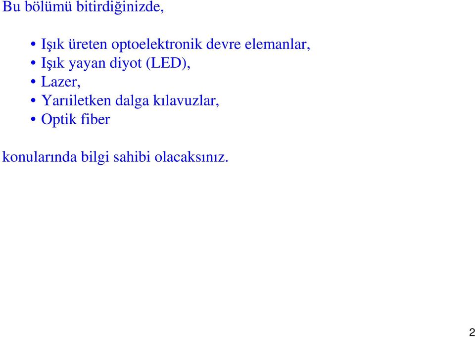 diot (LED), Lazer, Yarıiletken dalga