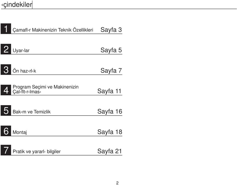 Makinenizin Çal flt r lmas Sayfa 11 5 Bak m ve Temizlik