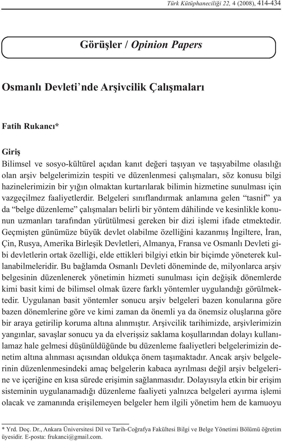 faaliyetlerdir.