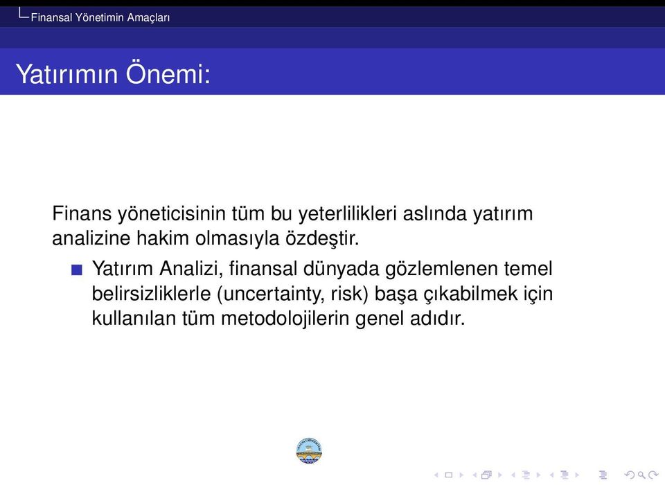 Yatırım Analizi, finansal dünyada gözlemlenen temel