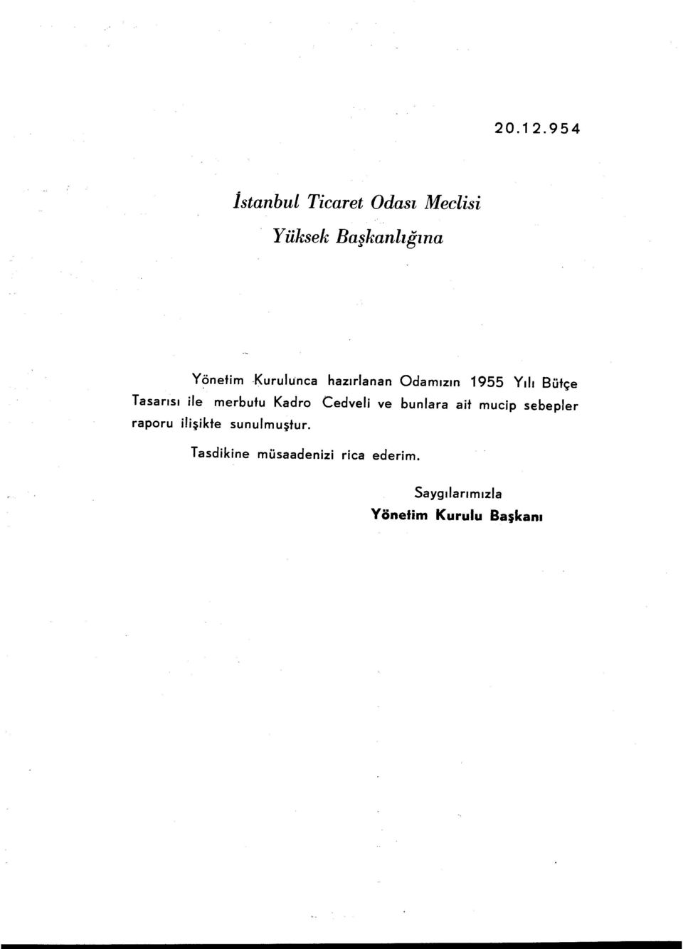 -Kurulünca hazırlanan Odamızın 1955 Yılı Bütçe Tasarısı ile merbutu