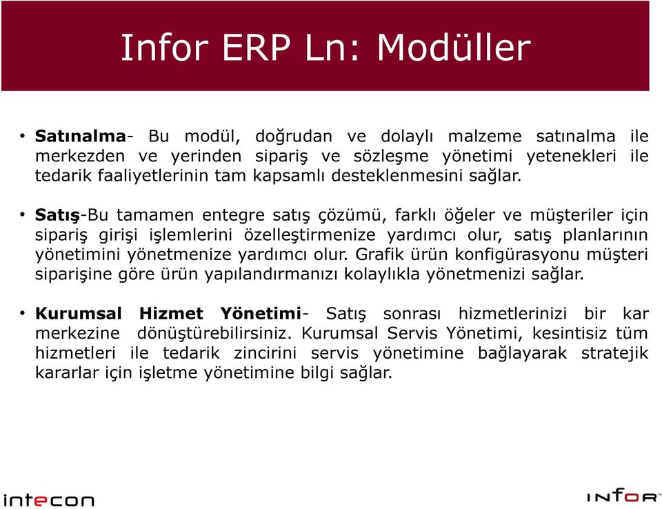 Satış-Bu tamamen entegre satış çözümü, farklı öğeler ve müşteriler için sipariş girişi işlemlerini özelleştirmenize yardımcı olur, satış planlarının yönetimini yönetmenize yardımcı olur.