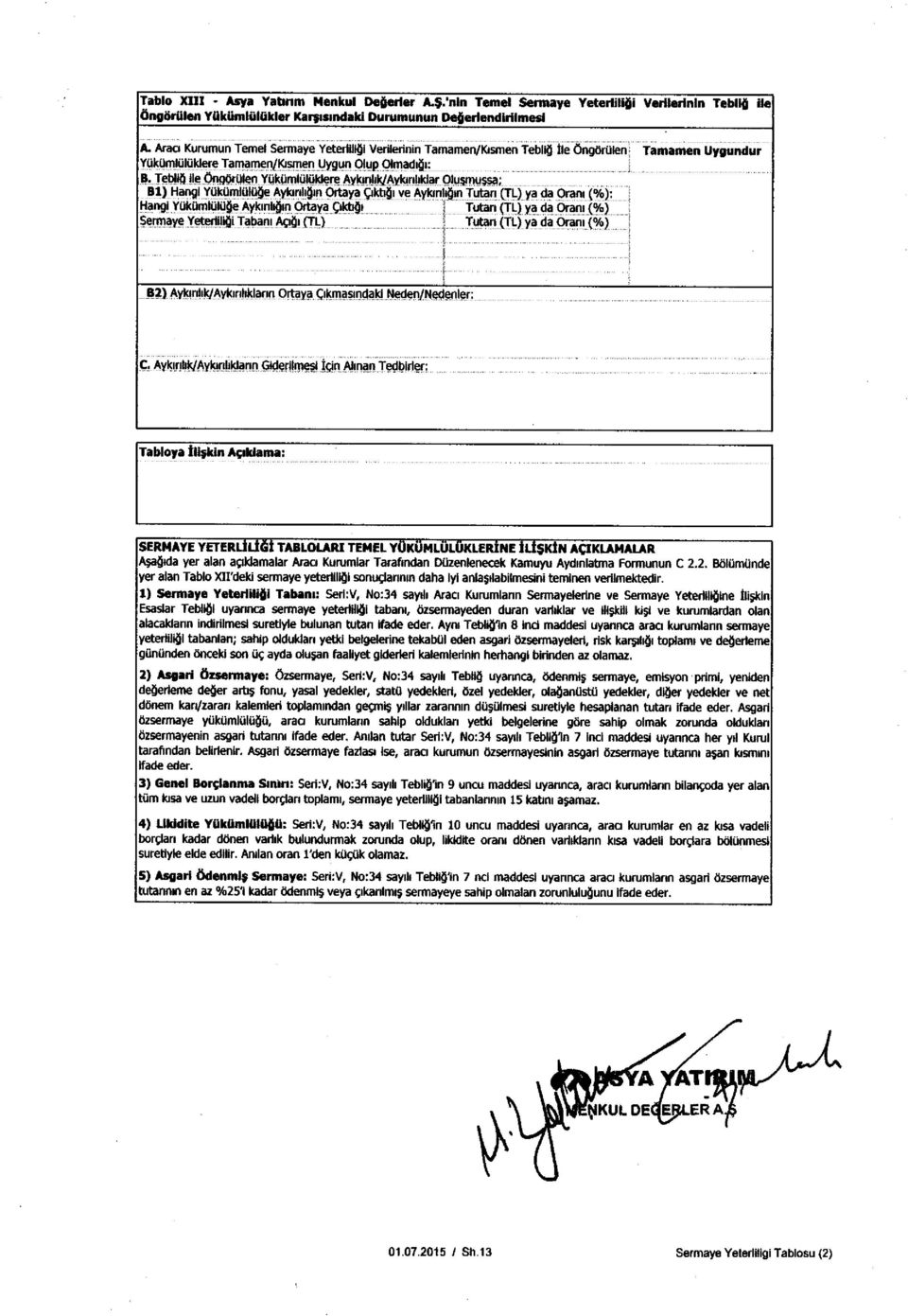 len YukpmlulUkjere Aykinlrk/Ayknhklar Olu$Muasa; BI) Hangi YUkOmIUlO4e Aykinh4n Ortaya QktSi ve Aykrnh in Tutan (TL) ya da Oranl (%): Hargi YUkOmIu10 je Aykmld rn Ortaya Qkh r Tutan (TL) ya da Oram