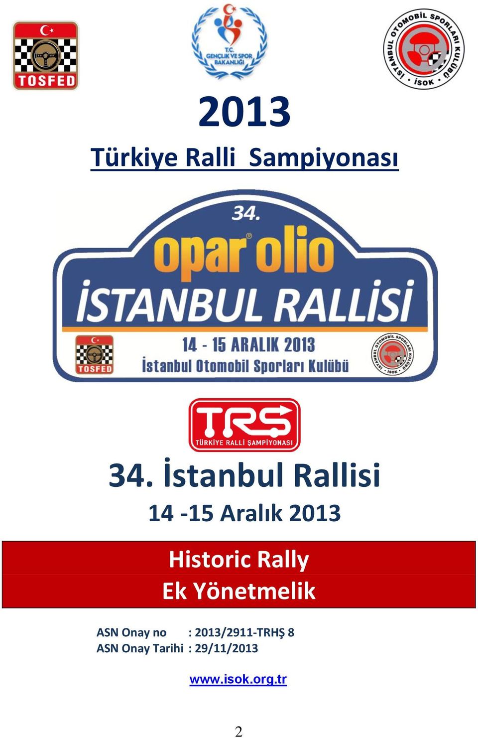 Rally Ek Yönetmelik ASN Onay no :