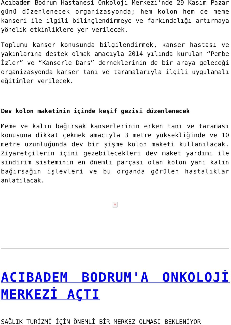 Toplumu kanser konusunda bilgilendirmek, kanser hastası ve yakınlarına destek olmak amacıyla 2014 yılında kurulan Pembe İzler ve Kanserle Dans derneklerinin de bir araya geleceği organizasyonda