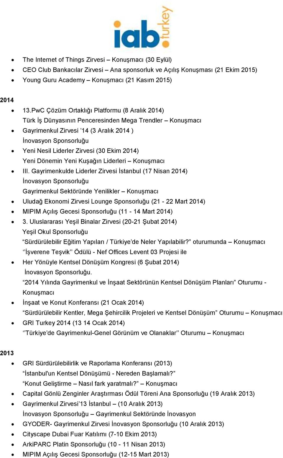 Ekim 2014) Yeni Dönemin Yeni Kuşağın Liderleri Konuşmacı III.