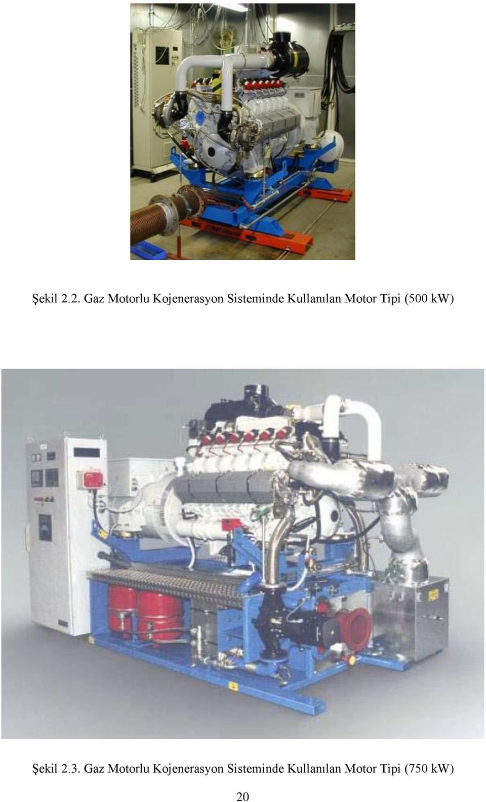 Kullanılan Motor Tipi (500 kw) .