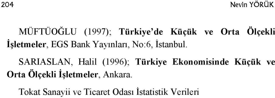 SARIASLAN, Halil (1996); Türkiye Ekonomisinde Küçük ve Orta