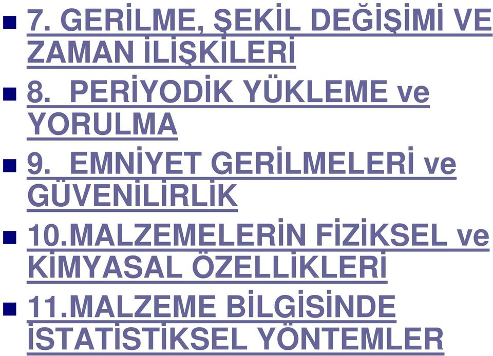 EMNİYET GERİLMELERİ ve GÜVENİLİRLİK 10.