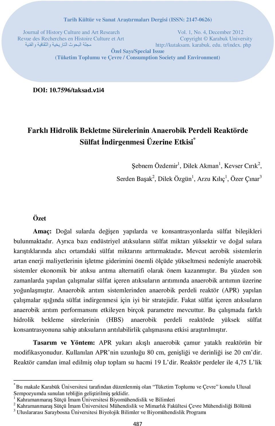 php Özel Sayı/Special Issue (Tüketim Toplumu ve Çevre / Consumption Society and Environment) DOI: 10.7596/taksad.