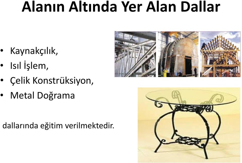 Konstrüksiyon, Metal Doğrama