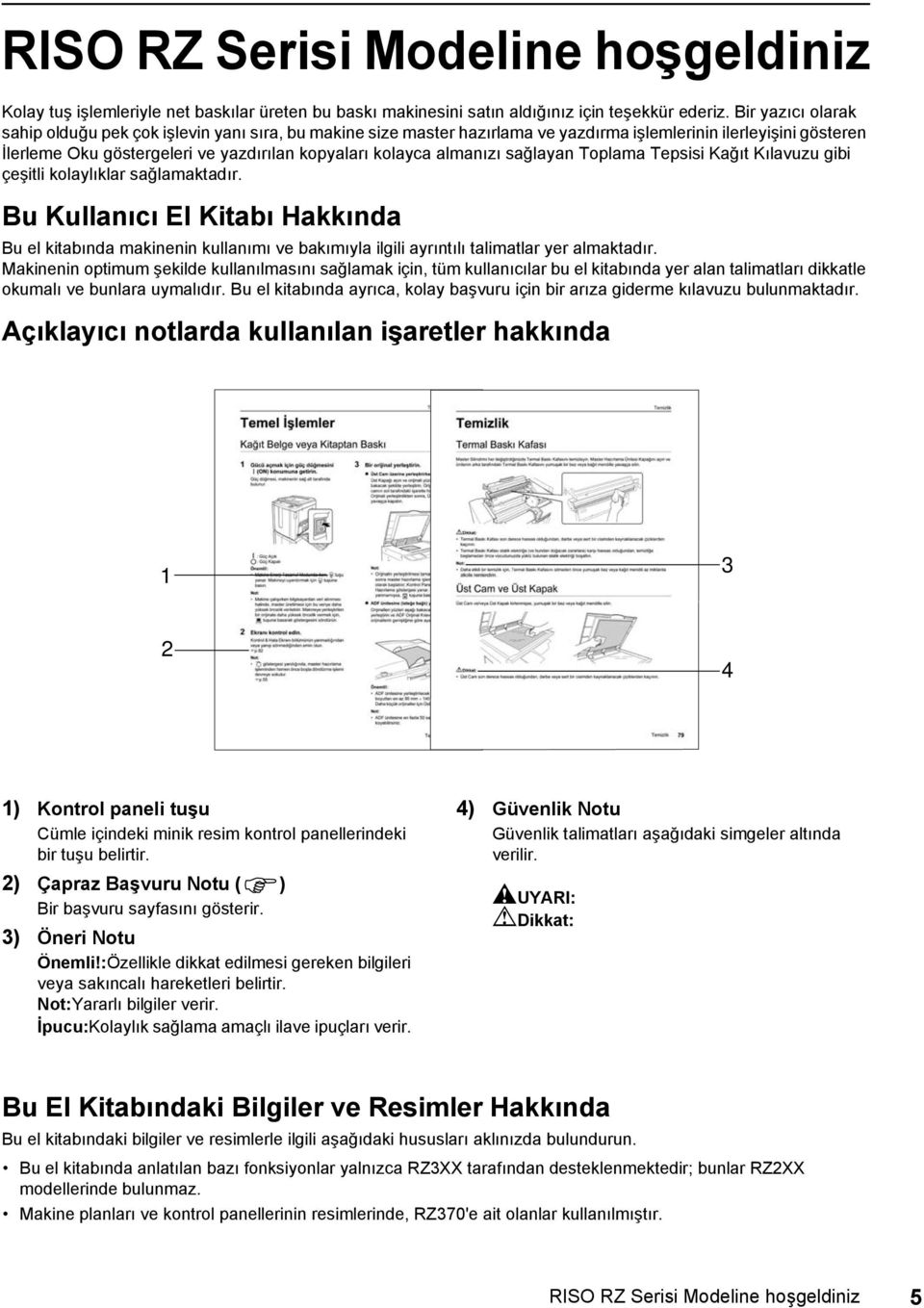 almanızı sağlayan Toplama Tepsisi Kağıt Kılavuzu gibi çeşitli kolaylıklar sağlamaktadır.