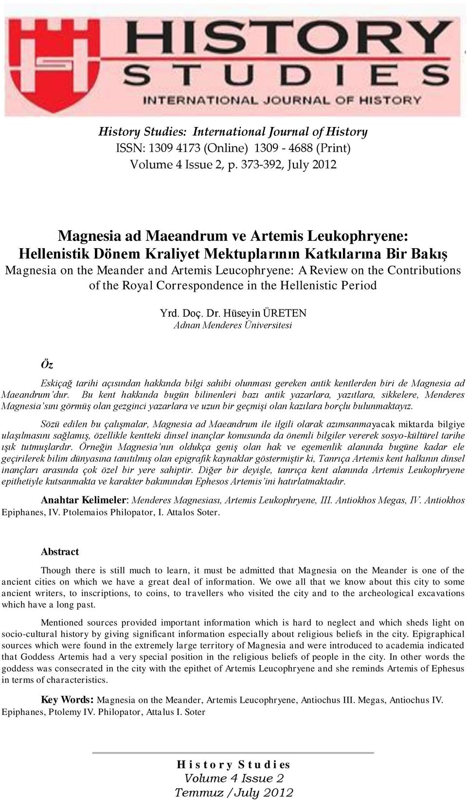 Contributions of the Royal Correspondence in the Hellenistic Period Yrd. Doç. Dr.