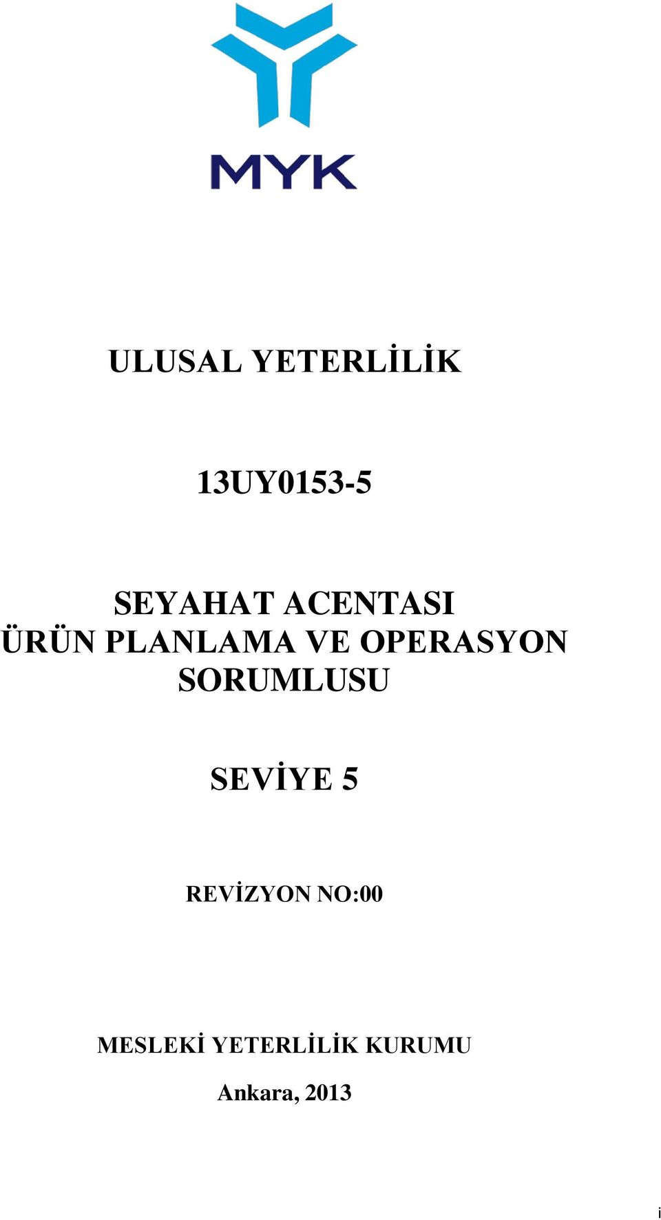 SORUMLUSU SEVİYE 5 REVİZYON NO:00