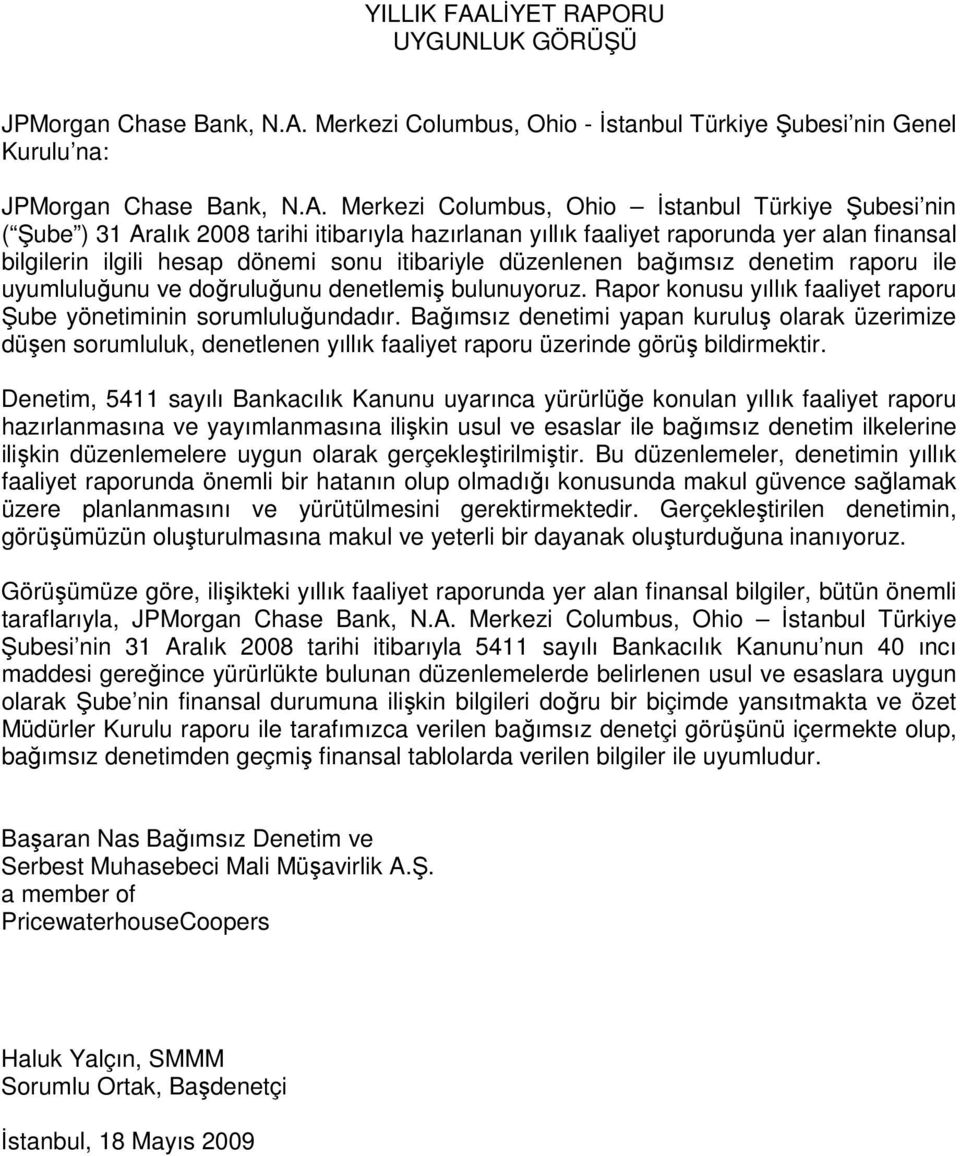 ORU UYGUNLUK GÖRÜŞÜ JPMorgan Chase Bank, N.A.