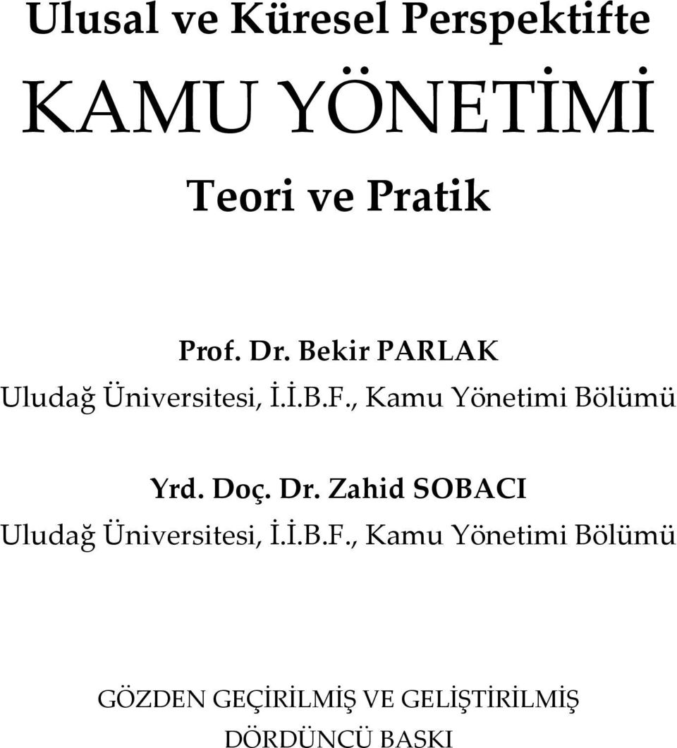 , Kamu Yönetimi Bölümü Yrd. Doç. Dr.