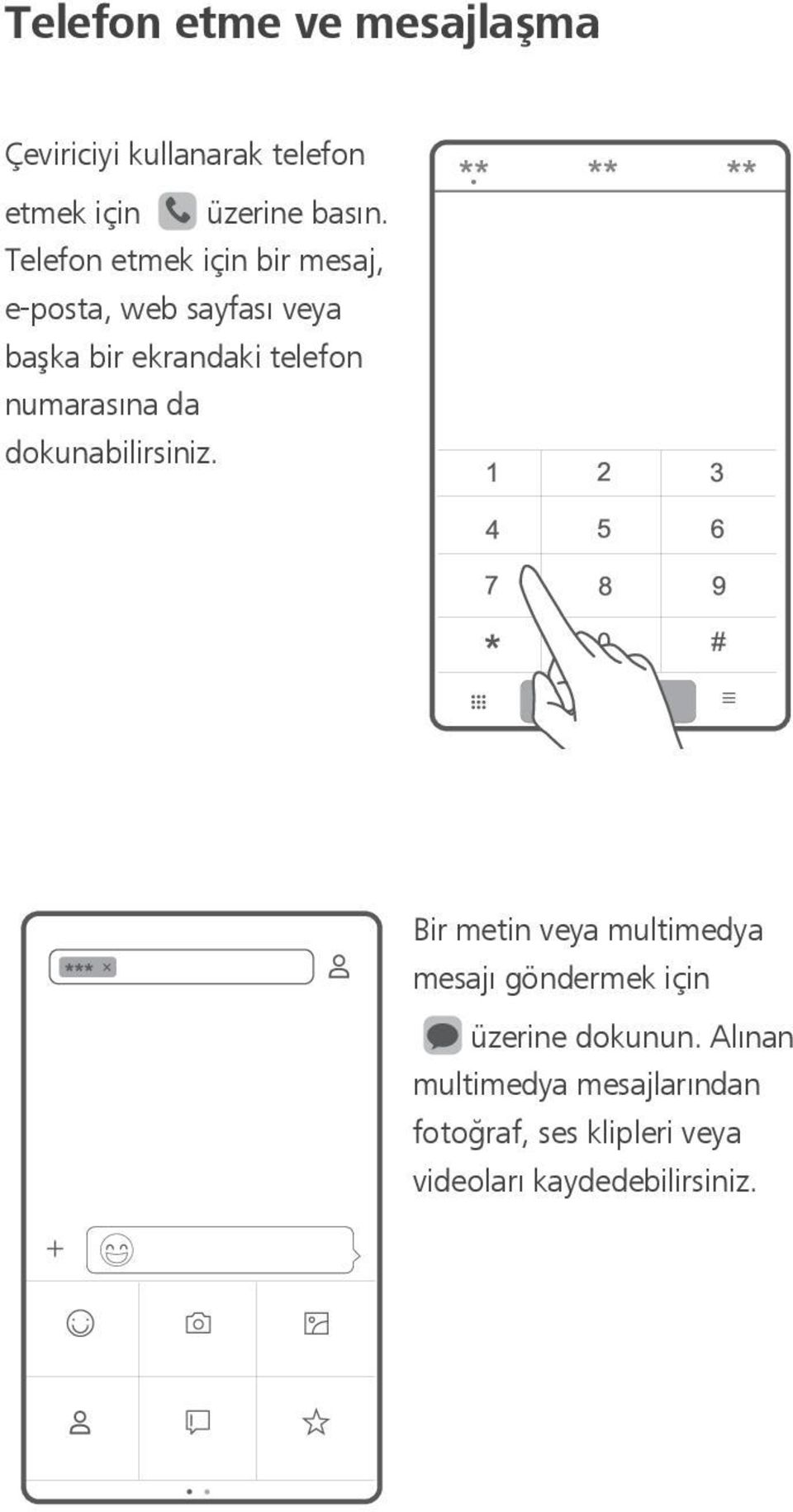 numarasına da dokunabilirsiniz.