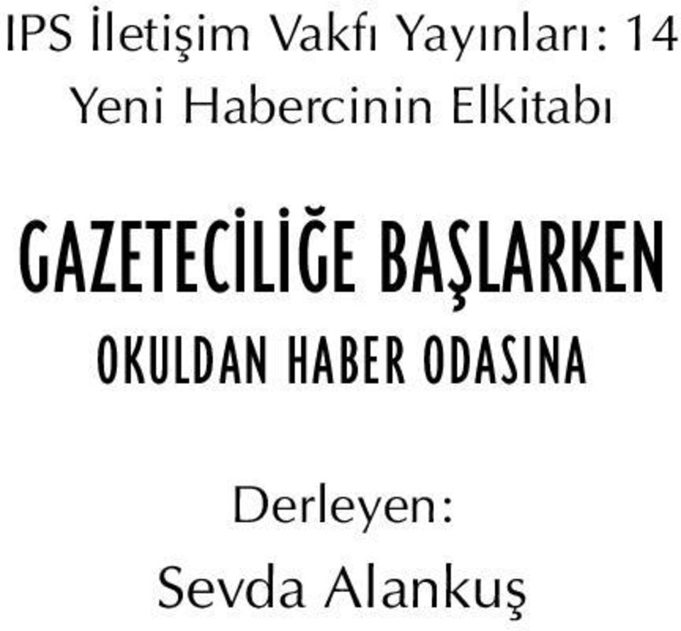 L E BAfiLARKEN OKULDAN HABER