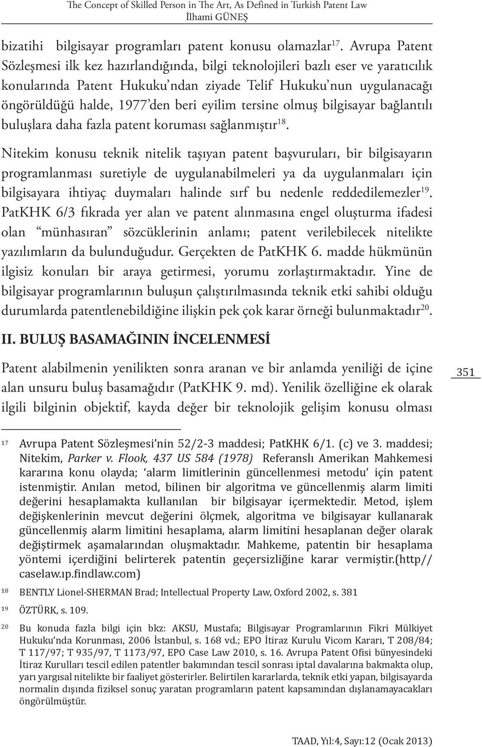 eyilim tersine olmuş bilgisayar bağlantılı buluşlara daha fazla patent koruması sağlanmıştır 18.