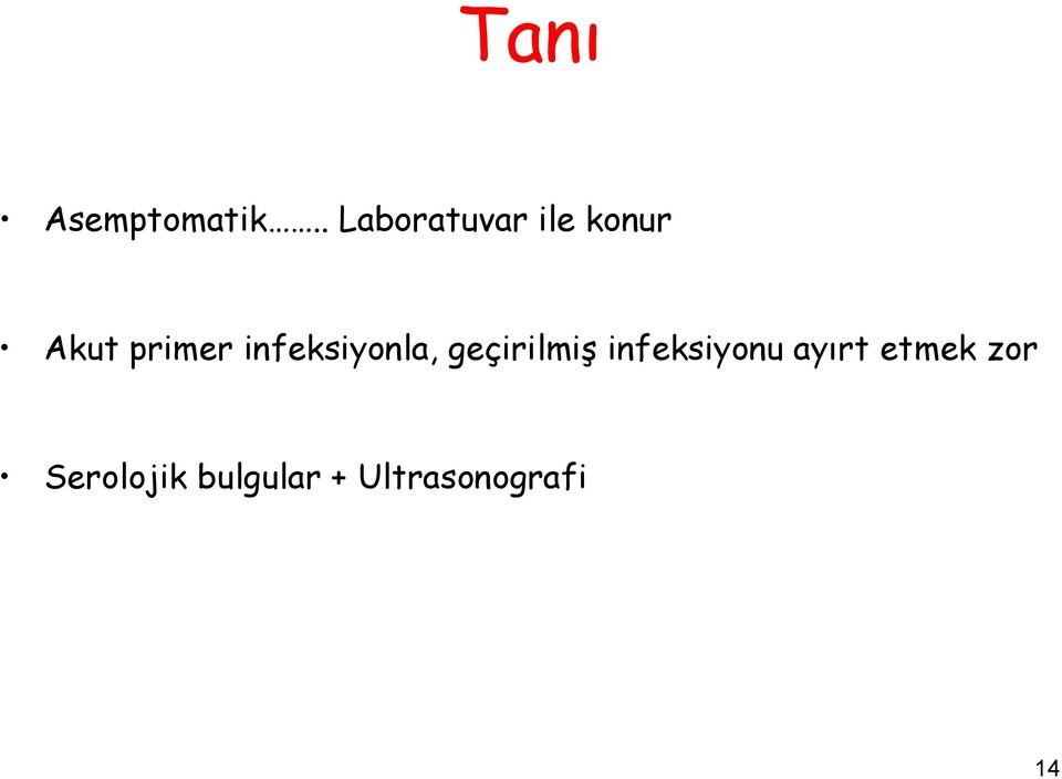 infeksiyonla, geçirilmiş infeksiyonu