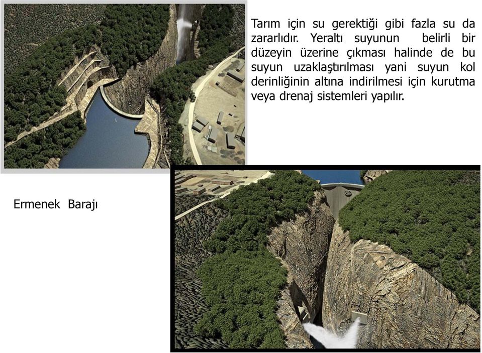 Yeraltı suyunun belirli bir düzeyin üzerine çıkması halinde