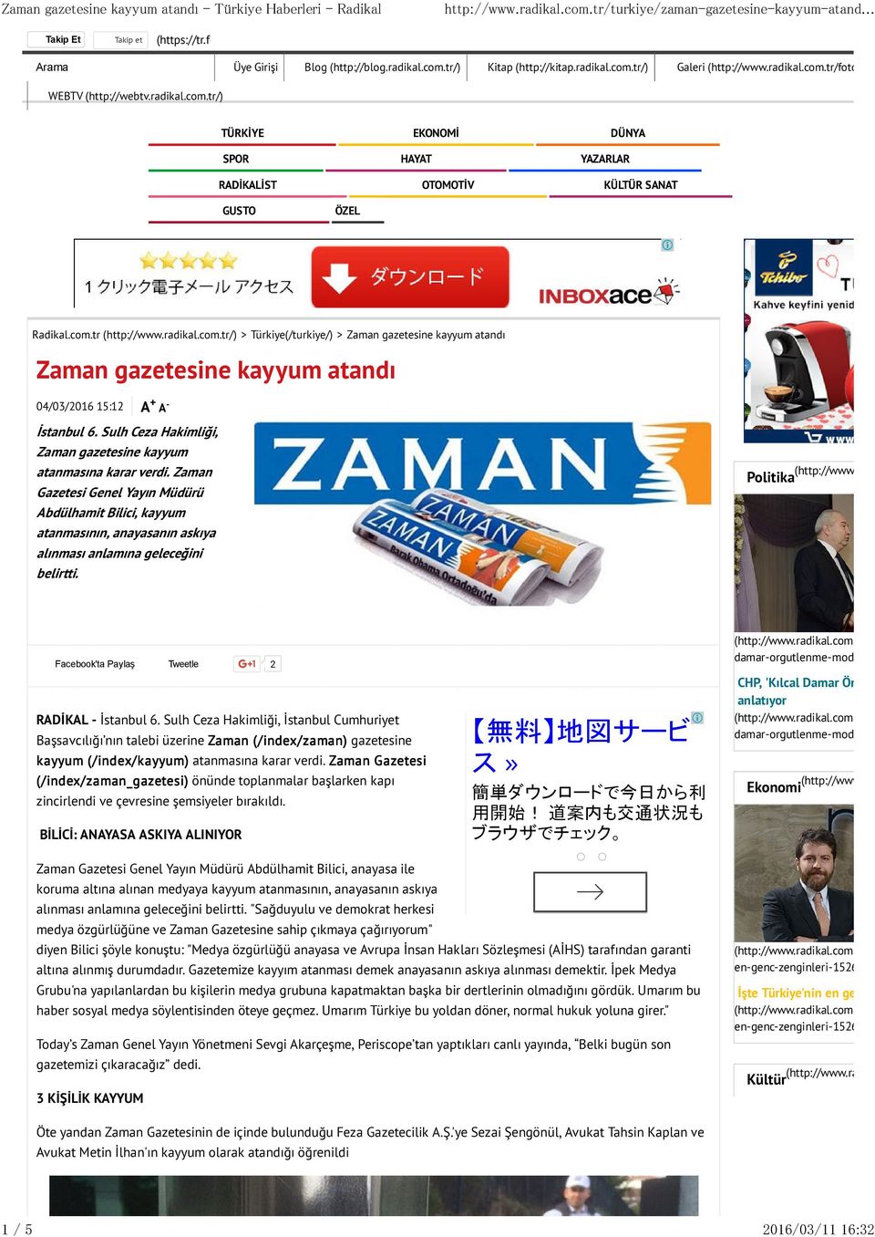 Zaman Gazetesi Genel Yayın Müdürü Abdülhamit Bilici, kayyum atanmasının, anayasanın askıya alınması anlamına geleceğini belirtti. Politika (http://www.
