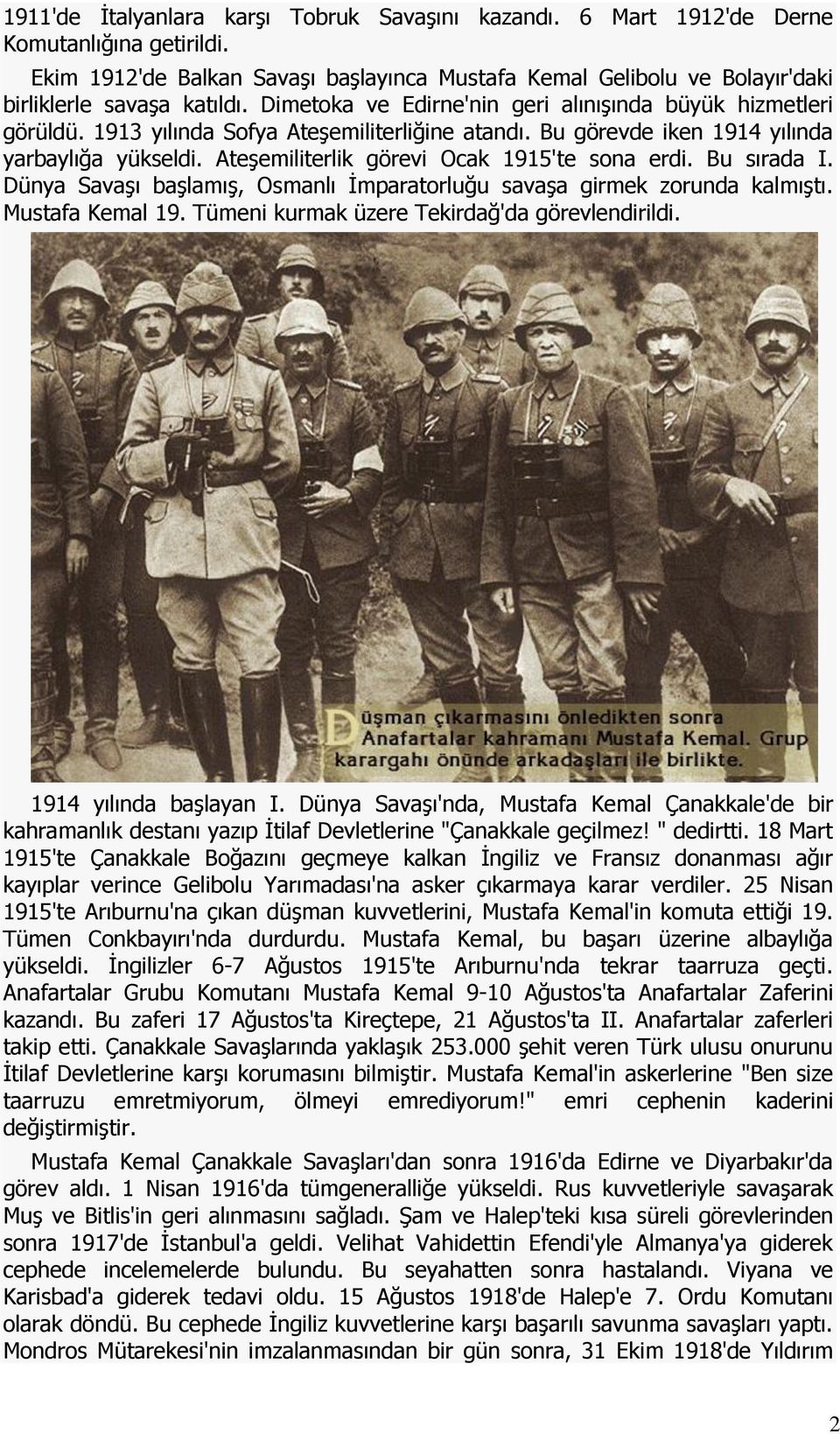 1913 yılında Sofya Ateşemiliterliğine atandı. Bu görevde iken 1914 yılında yarbaylığa yükseldi. Ateşemiliterlik görevi Ocak 1915'te sona erdi. Bu sırada I.