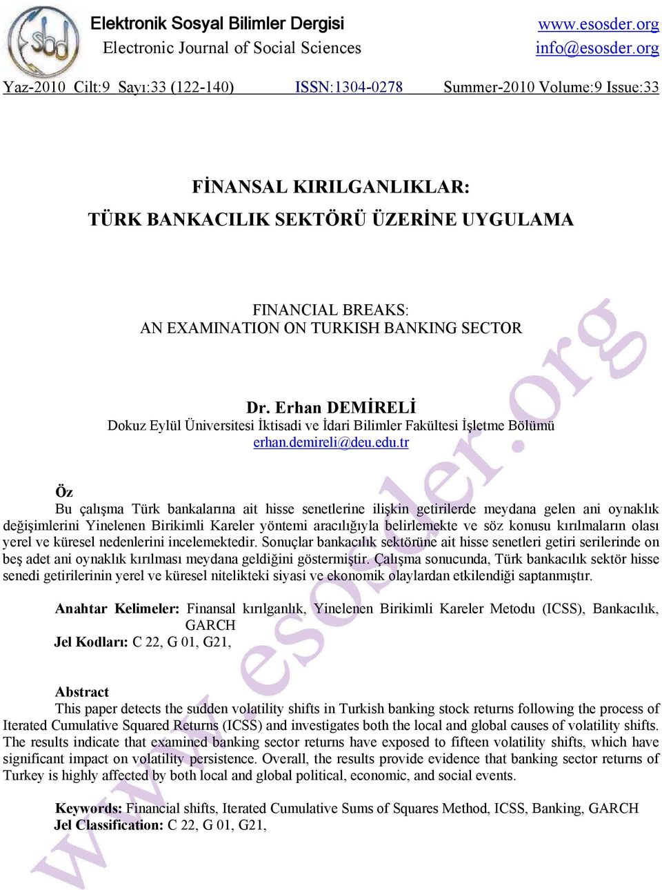 SECTOR Dr. Erhan DEMİRELİ Dokuz Eylül Üniversiesi İkisadi ve İdari Bilimler Fakülesi İşleme Bölümü erhan.demireli@deu.edu.