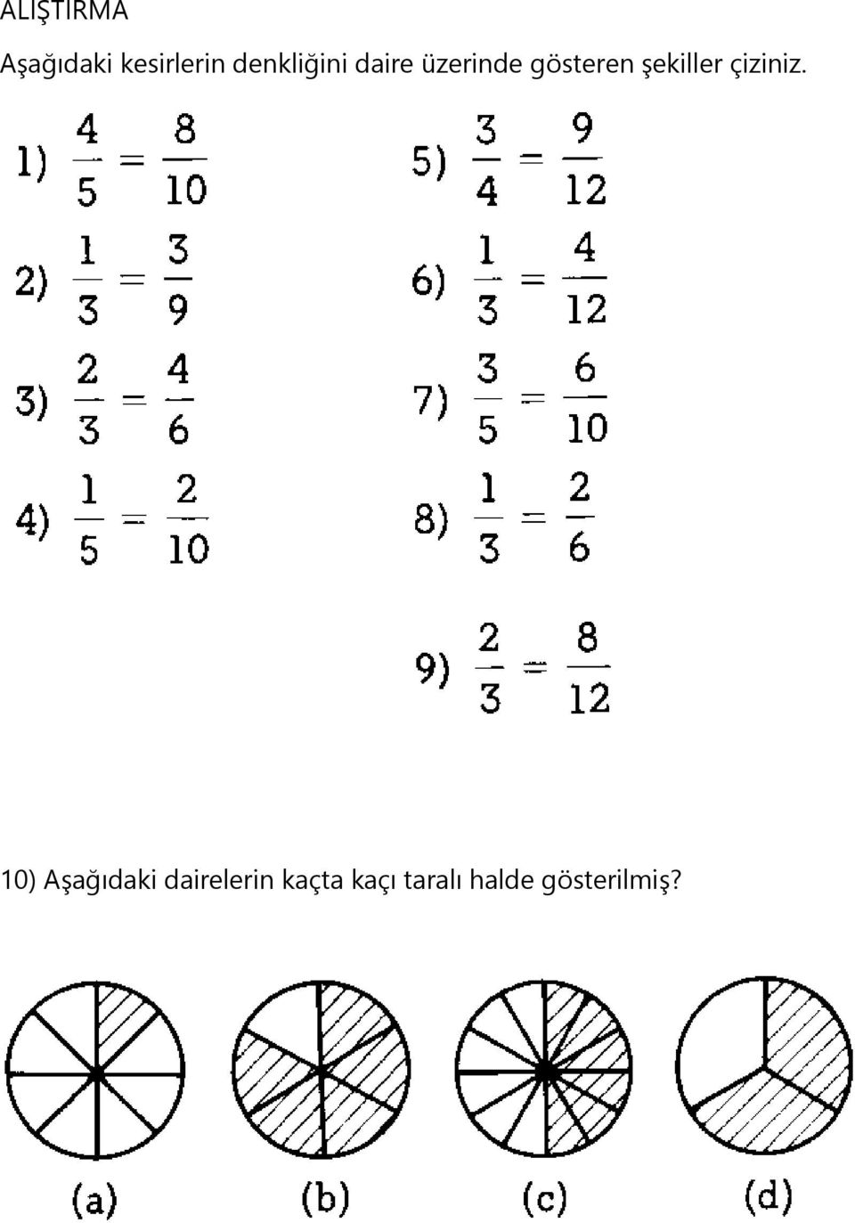 şekiller çiziniz.