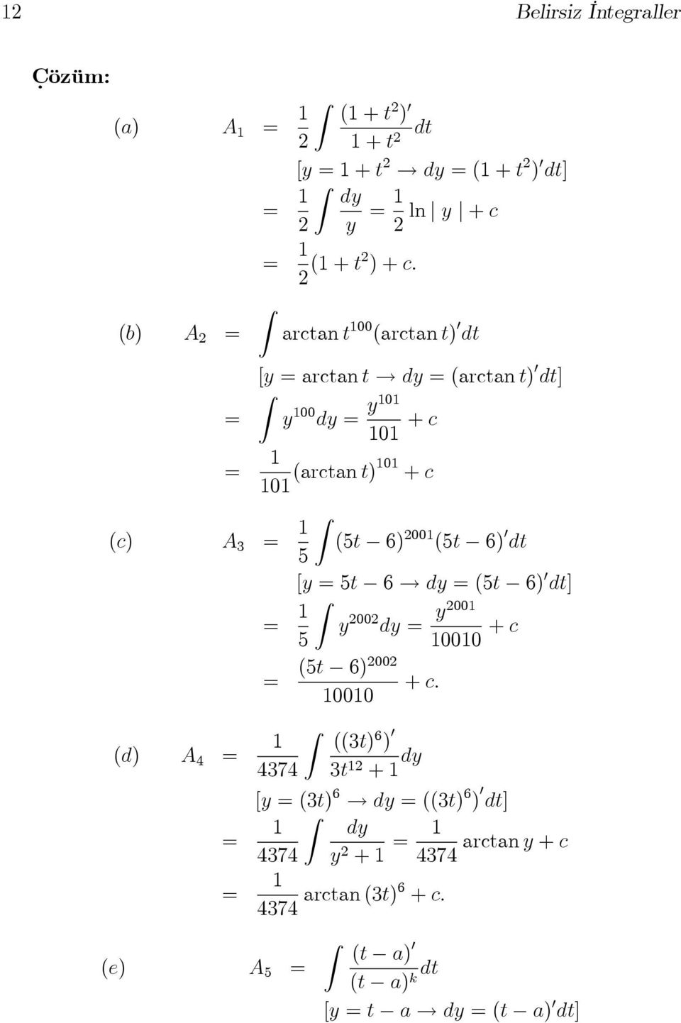 dy (arctan t) 0 dt] y 00 dy y0 0 + c 0 (arctan t)0 + c (c) A 3 (5t 6) 00 (5t 6) 0 dt 5 [y 5t 6!