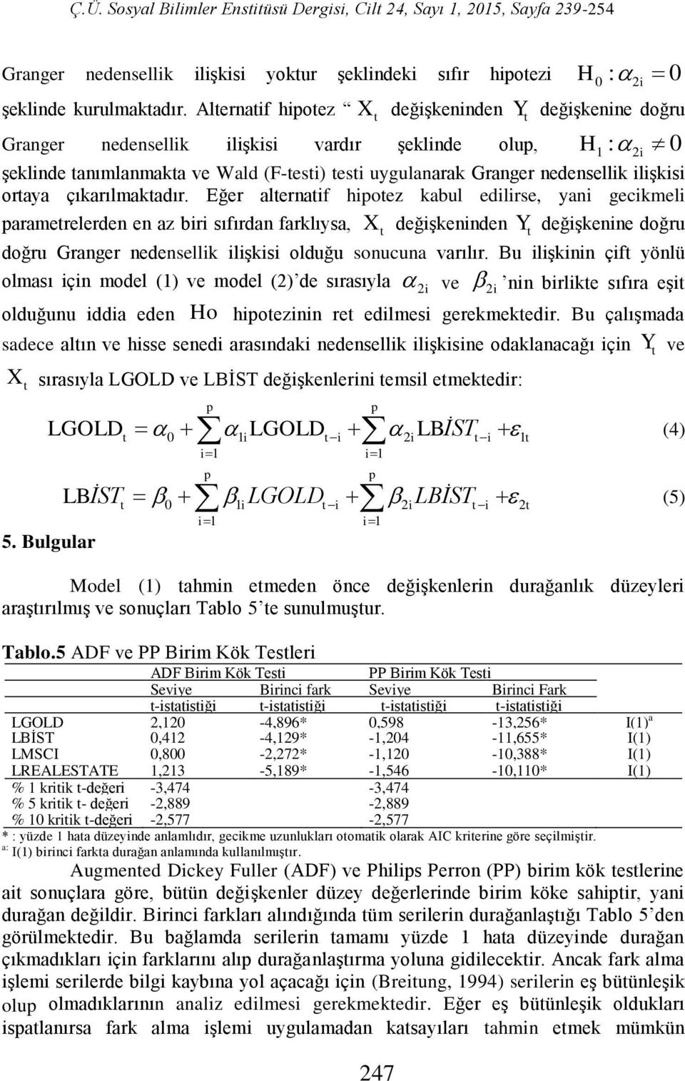 oraya çıkarılmakadır.