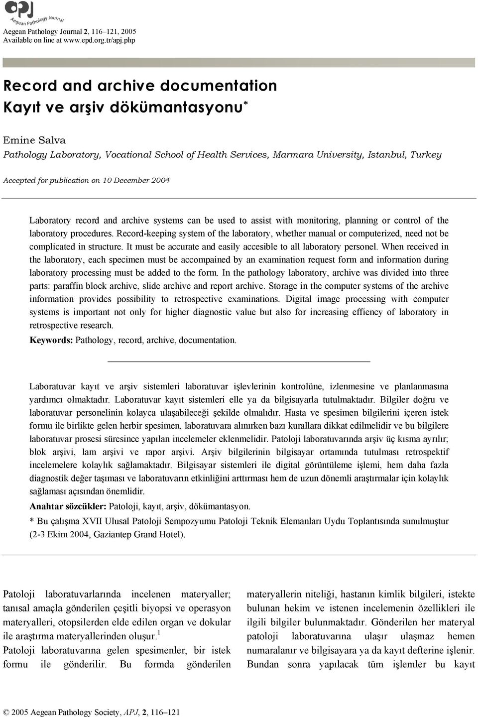 publication on 10 December 2004 Laboratory record and archive systems can be used to assist with monitoring, planning or control of the laboratory procedures.