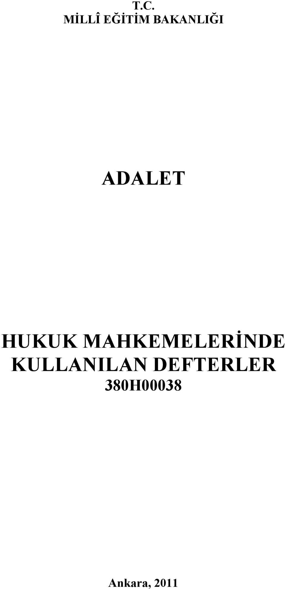 MAHKEMELERİNDE