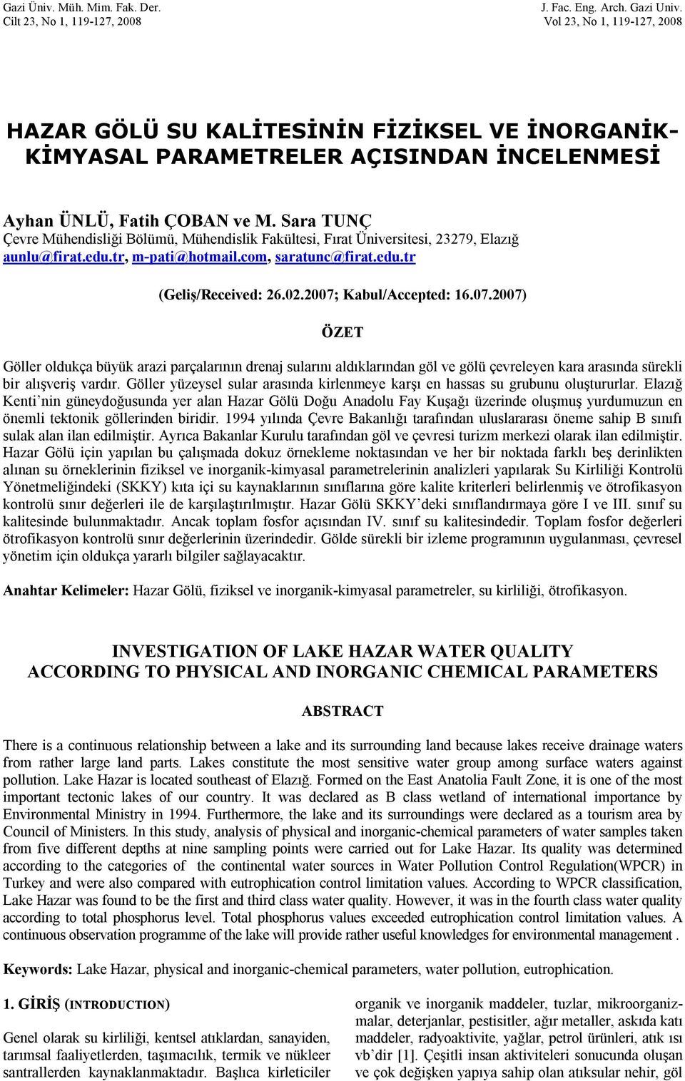 Sara TUNÇ Çevre Mühendisliği Bölümü, Mühendislik Fakültesi, Fırat Üniversitesi, 23279, Elazığ aunlu@firat.edu.tr, m-pati@hotmail.com, saratunc@firat.edu.tr (Geliş/Received: 26.2.27; Kabul/Accepted: 16.