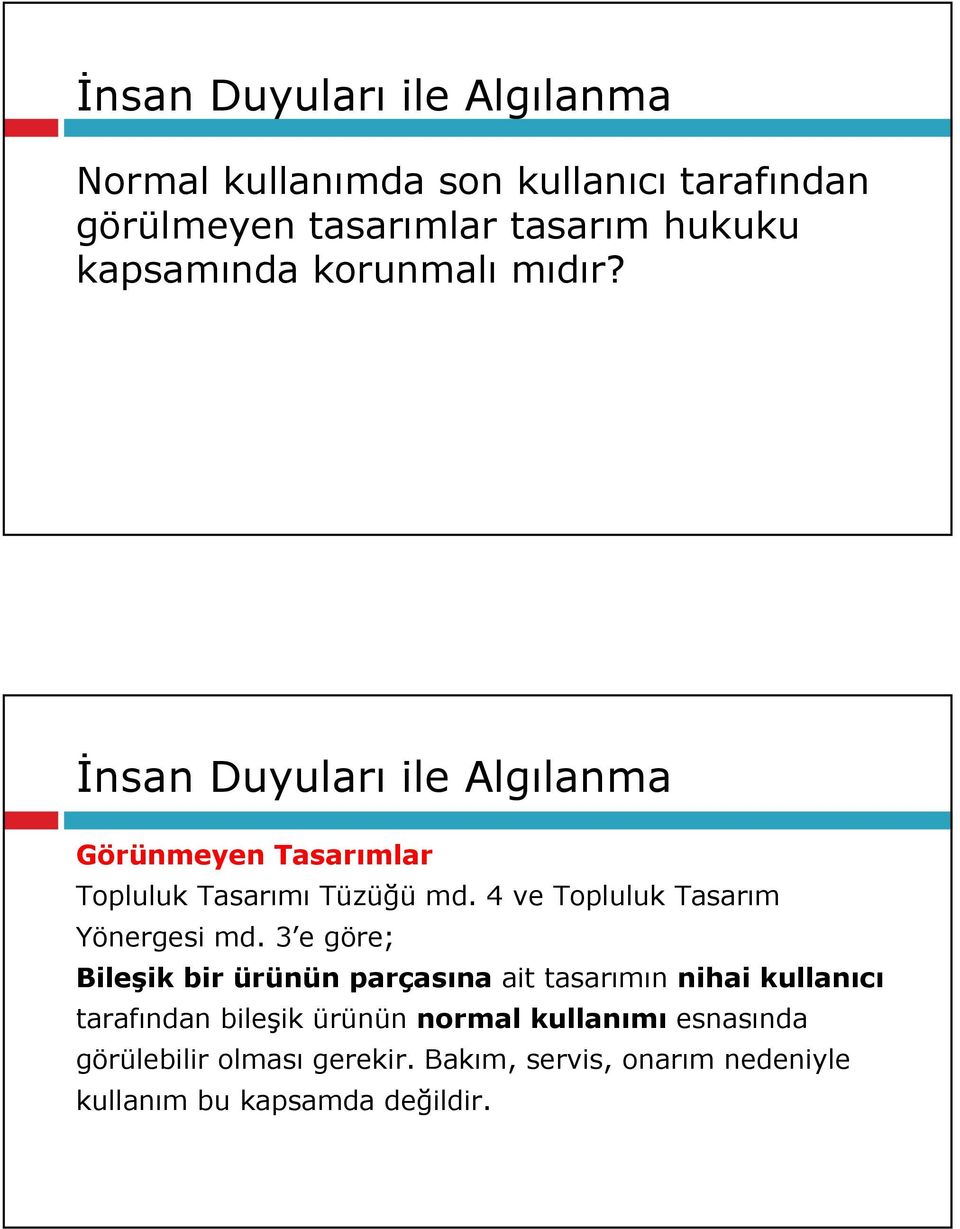 4 ve Topluluk Tasarım Yönergesi md.