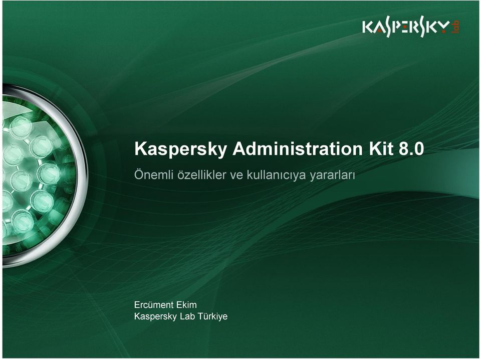 yararları Ercüment Ekim Kaspersky Lab