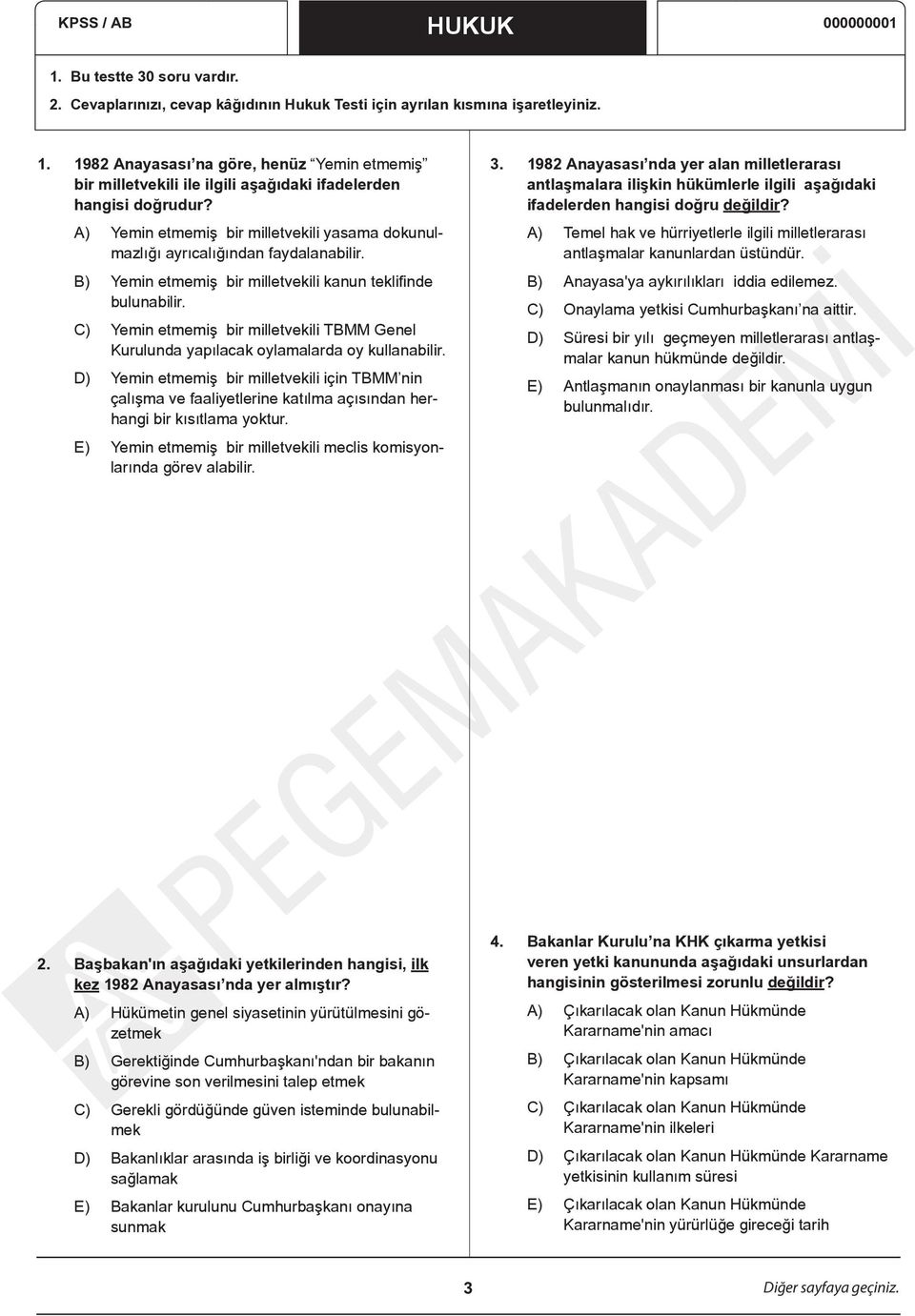 C) Yemin etmemiş bir milletvekili TBMM Genel Kurulunda yapılacak oylamalarda oy kullanabilir.