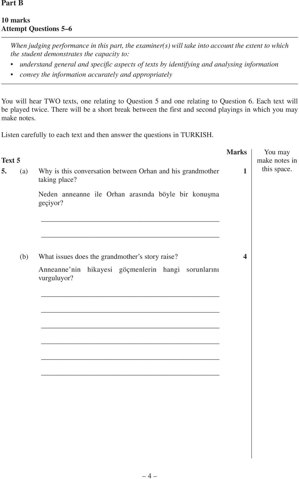 Question 6. Each text will be played twice. There will be a short break between the first and second playings in which you may make notes.