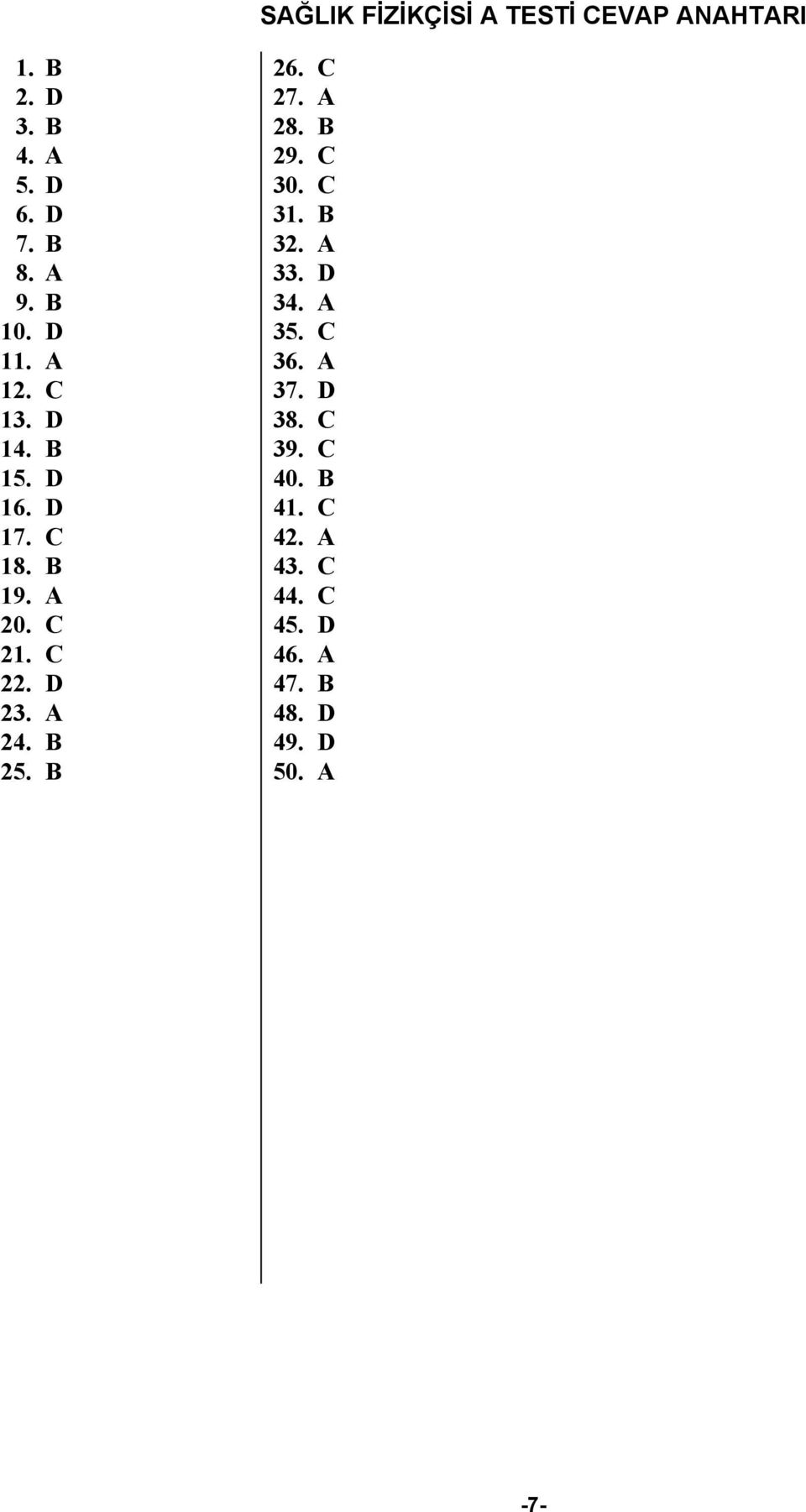 D 23. 24. B 25. B 26. C 27. 28. B 29. C 30. C 31. B 32. 33. D 34. 35. C 36.