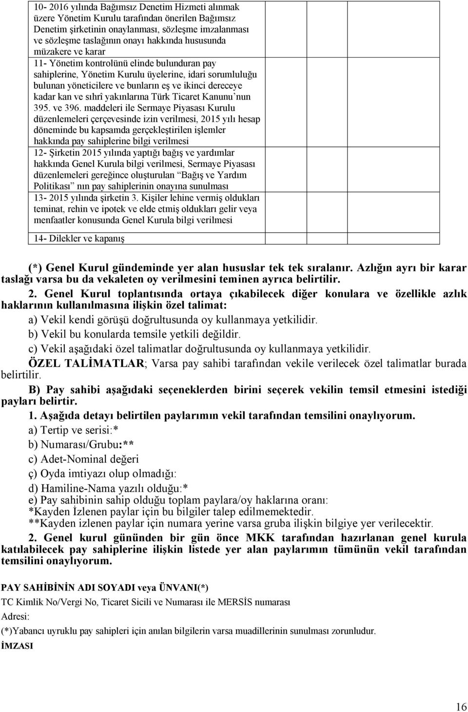 yakınlarına Türk Ticaret Kanunu nun 395. ve 396.