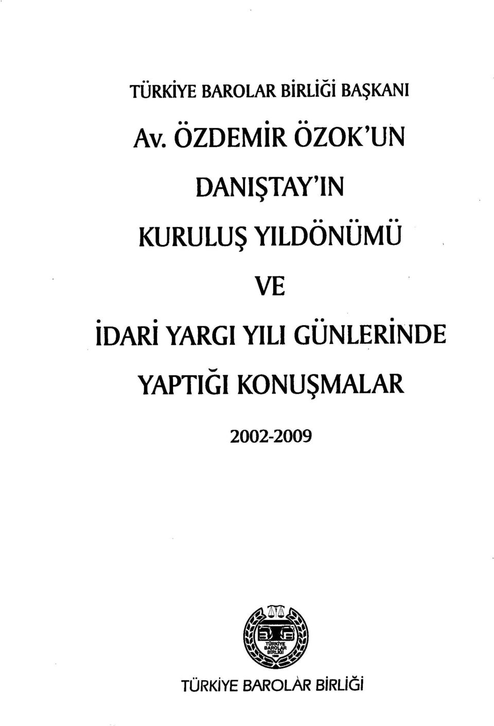 YILDÖNÜMU VE idari YARGI YILI GÜNLER İNDE