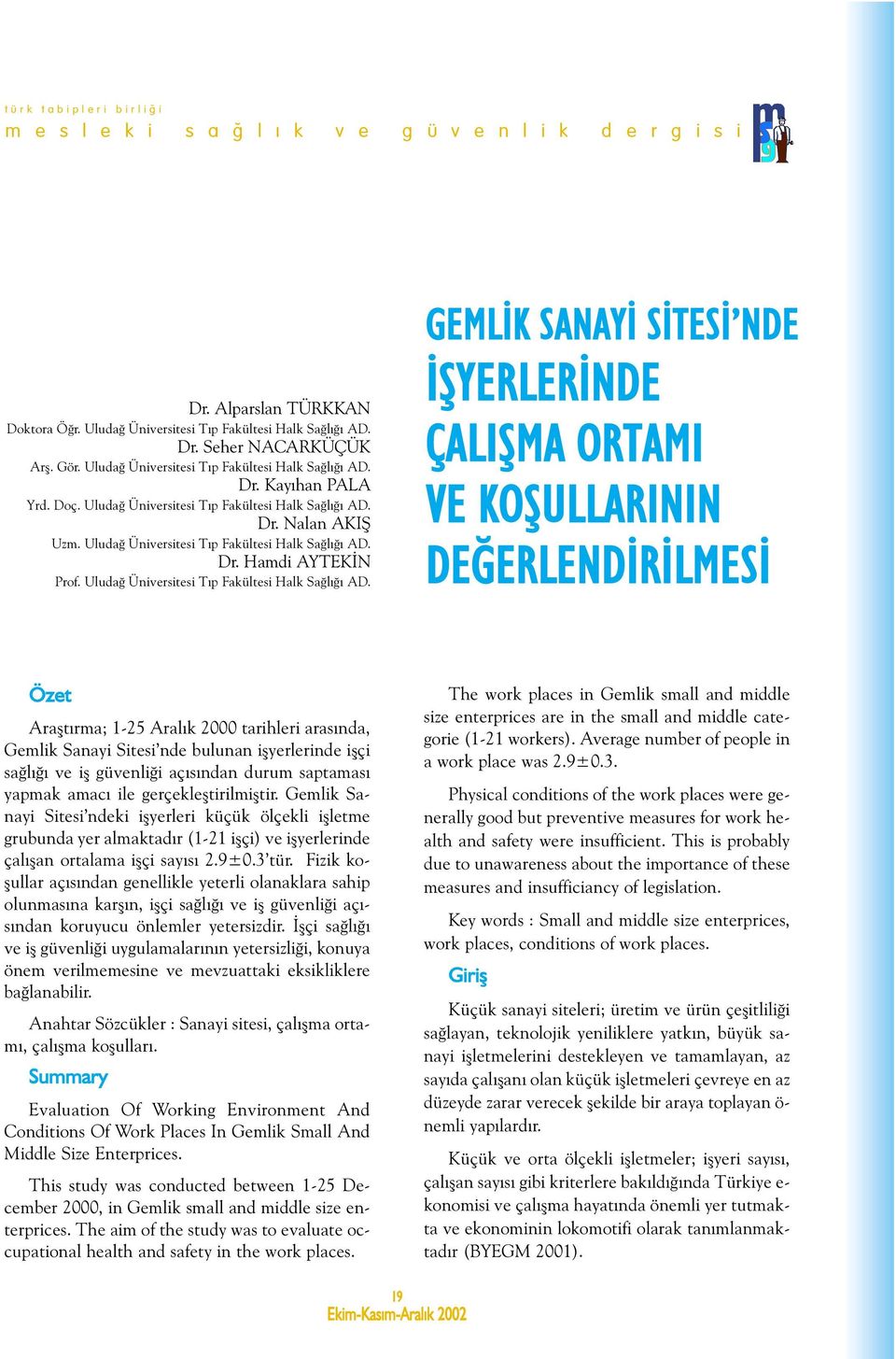 Dr. Hamdi AYTEKÝN Prof. Uludað Üniversitesi Týp Fakültesi Halk Saðlýðý AD.