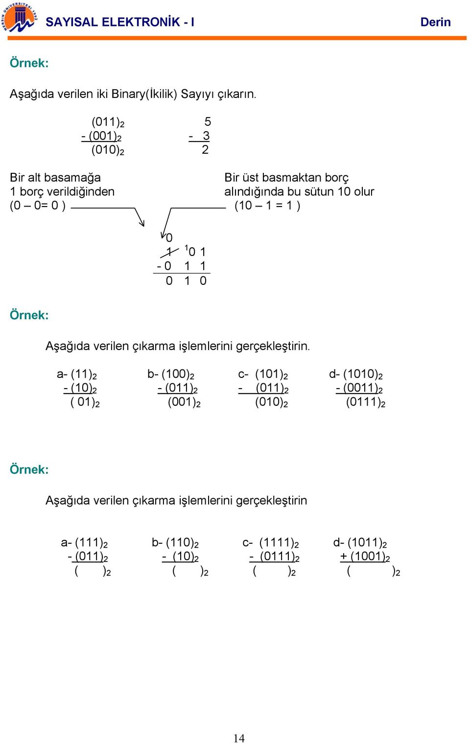 (0 = ) 0 0-0 0 0 şağıda verilen çıkarma işlemlerini gerçekleştirin.