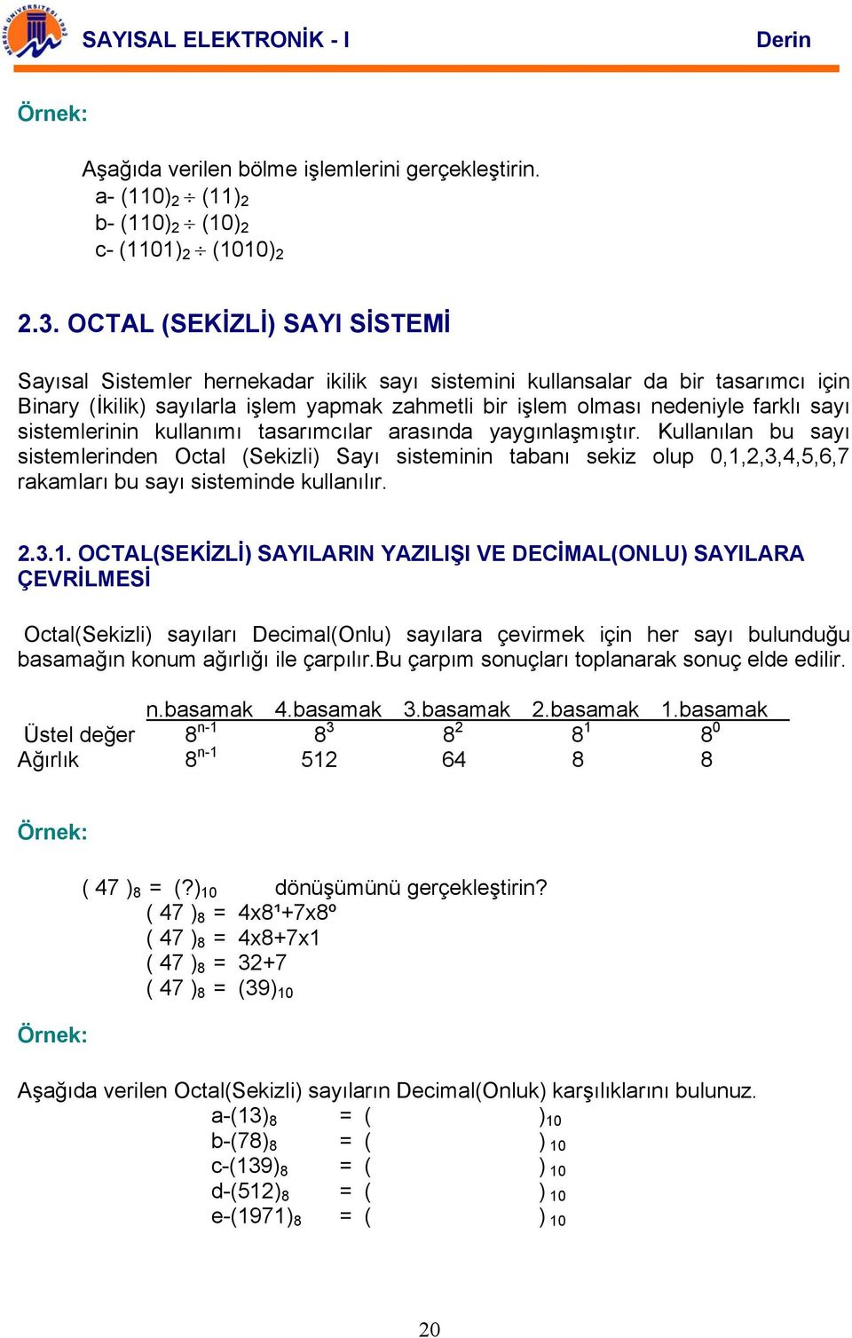 sistemlerinin kullanımı tasarımcılar arasında yaygınlaşmıştır.