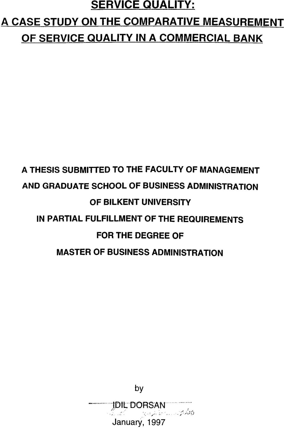 BUSINESS ADMINISTRATIN F BILKENT UNIVERSITY IN PARTIAL FULFILLMENT F THE