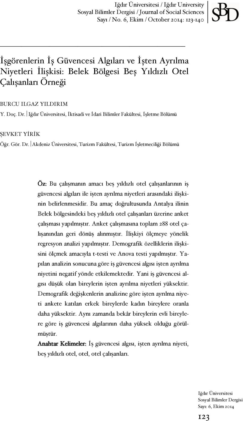 , İktisadi ve İdari Bilimler Fakültesi, İşletme Bölümü ŞEVKET YİRİK Öğr. Gör. Dr.