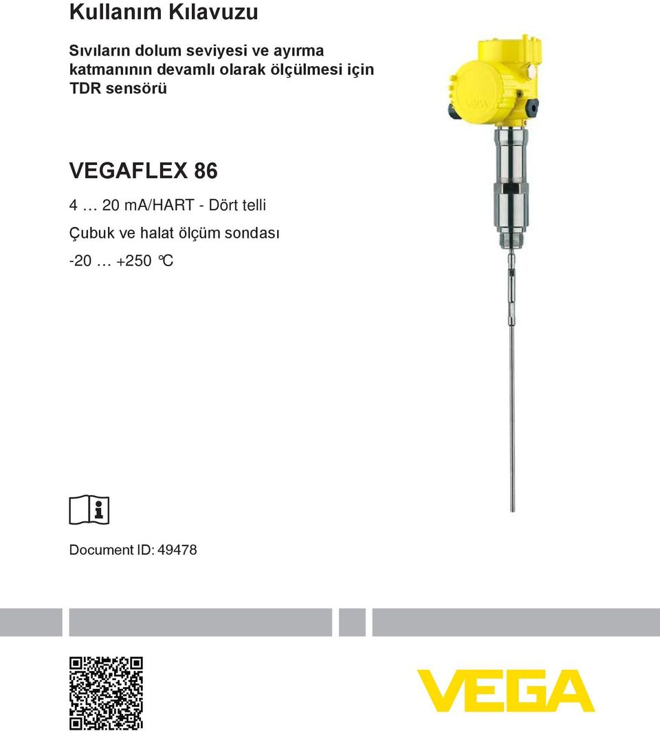 TDR sensörü VEGAFLEX 86 4 20 ma/hart - Dört telli